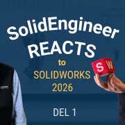 Två personer från SolidEngineer poserar framför en blå bakgrund. Till vänster står en man med fundersam min, och till höger håller en kvinna upp en röd kub med bokstaven S och W. I mitten står texten “SolidEngineer Reacts to SOLIDWORKS 2026 Del 1